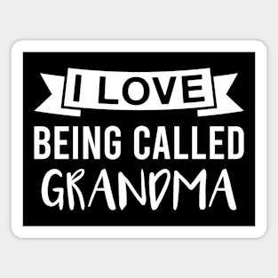 I Love Being Called Grandma Magnet